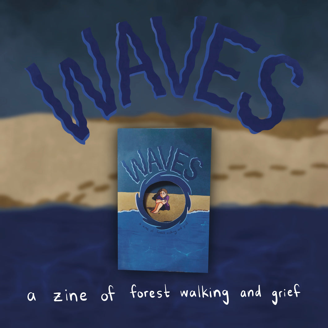 Waves: A Zine of Forest Walking and Grief