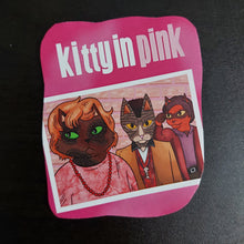 Load image into Gallery viewer, Kitty in Pink (Pretty in Pink Parody)
