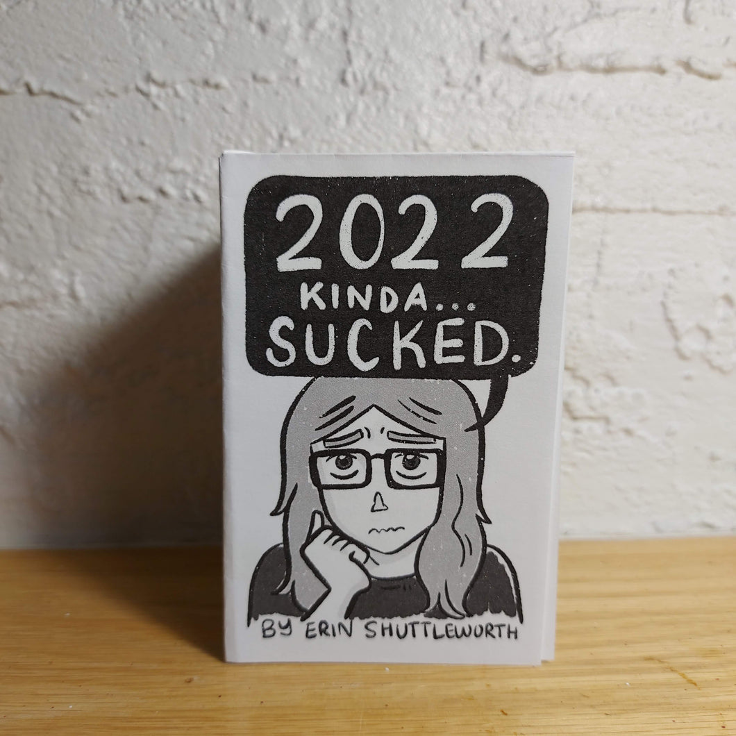 2022 Kinda Sucked Mini Zine | Mental Health | Diary | New Years Resolution | Vulnerable Comic | Self Care | Honest Resolution