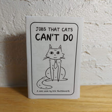 Load image into Gallery viewer, Jobs That Cats Can&#39;t Do Mini Comic (Reversible) | Funny Zine | Cute Story | Kids Comic | Humorous Zine | Gift for Cat Lover
