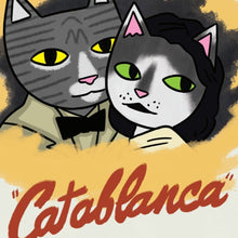 Load image into Gallery viewer, Catablanca (Casablanca Parody)

