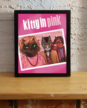 Load image into Gallery viewer, Kitty in Pink (Pretty in Pink Parody)
